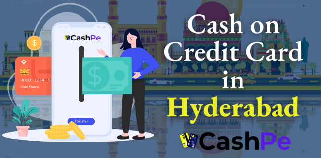 Cash on Credit Card in Hyderabad – CashPe